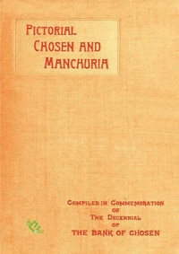 Pictorial Chosen and Manchuria